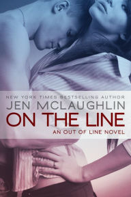 Title: On the Line, Author: Jen McLaughlin