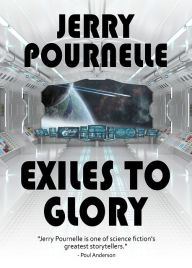 Title: Exiles to Glory, Author: Jerry Pournelle
