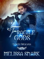 Fragile Gods: Loki's Wolves