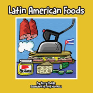 Title: Latin American Foods, Author: Terry Padilla