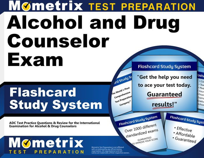 Alcohol And Drug Counselor Exam Flashcard Study System: ADC Test ...