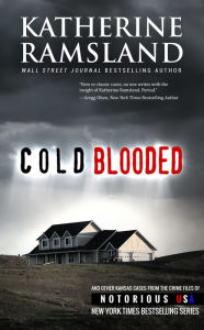 Title: Cold Blooded (Kansas, Notorious USA), Author: Ramsland Katherine