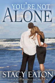 Title: You're Not Alone, Author: Stacy Eaton