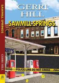 Title: Sawmill Springs, Author: Gerri Hill