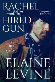 Title: Rachel and the Hired Gun, Author: Elaine Levine