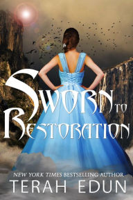 Title: Sworn To Restoration, Author: Terah Edun