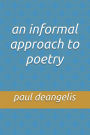 An Informal Approach to Poetry-Paperback