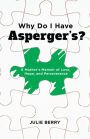 Why Do I Have Aspergers?