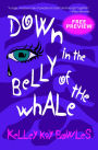 Down in the Belly of the Whale: Free Preview, First Five Chapters