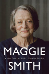 Title: Maggie Smith, Author: Caroline Fevrier