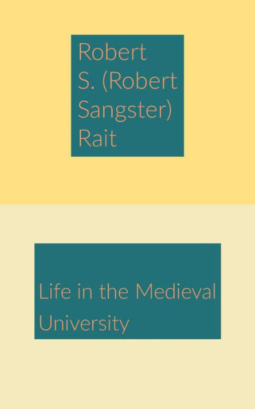 Life in the Medieval University