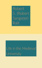 Life in the Medieval University