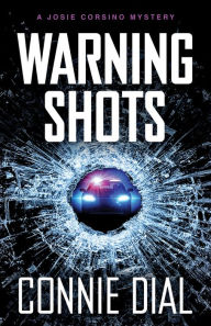 Title: Warning Shots, Author: Connie Dial