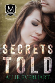 Title: Secrets Told, Author: Allie Everhart