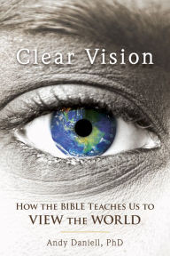 Title: Clear Vision, Author: Andy Daniell PhD