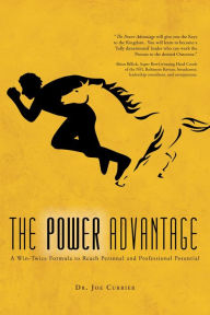 Title: The Power Advantage, Author: Dr. Joe Currier