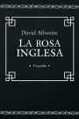 La Rosa Inglesa (Tragedia Espanola)