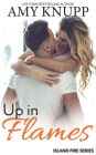 Up in Flames: A Second Chance Firefighter Romance