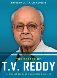 Title: The Poetry of T.V. Reddy, Author: P. V. Laxmiprasad