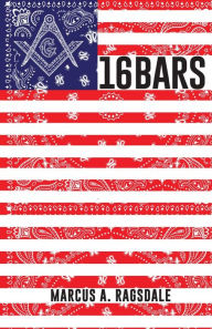 Title: 16 BARS, Author: MARCUS A. RAGSDALE