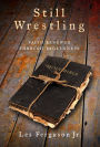 Still Wrestling