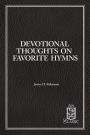 Devotional Thoughts on Favorite Hymns