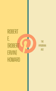 Title: The Hyborian Age, Author: Robert E. Howard