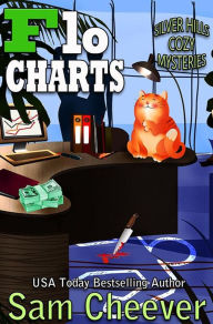 Title: Flo Charts: Fun and Quirky Cozy Mystery, Author: Sam Cheever