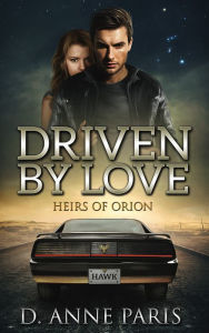 Title: Driven By Love, Author: D. Anne Paris