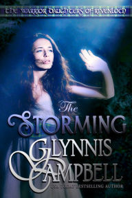 Title: The Storming: The Warrior Daughters of Rivenloch Book 0, Author: Glynnis Campbell