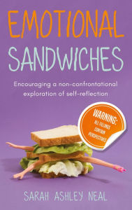 Title: Emotional Sandwiches, Author: Sarah Ashley Neal