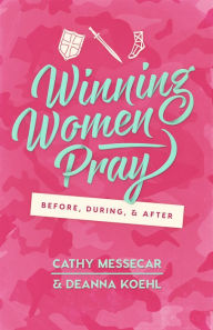 Title: Winning Women Pray, Author: Cathy Messecar