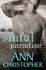 Title: Sinful Paradise (Davies Family Series #4), Author: Ann Christopher