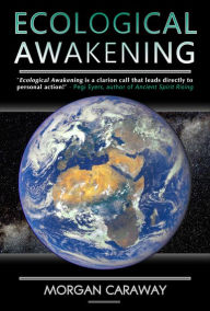 Title: Ecological Awakening, Author: Morgan Caraway