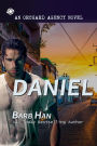 DANIEL: An Orchard Agency Novel