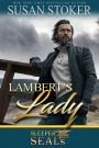 Lambert's Lady (A Navy SEAL Military Romantic Suspense Novel)