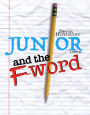 Junior and the F-Word