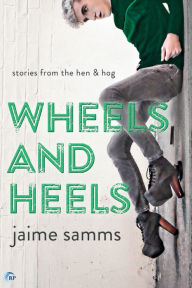 Title: Wheels and Heels, Author: Jaime Samms