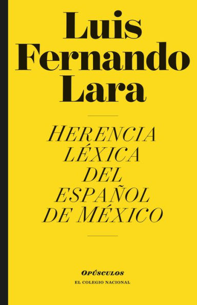 Herencia lexica del espanol de Mexico