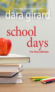 Title: School Days, Author: Dara Girard