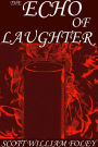 The Echo Of Laughter: A Short Story