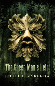 Title: The Green Man's Heir, Author: Juliet E McKenna