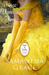 Title: Twice Upon a Time, Author: Samantha Grace