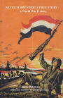 Never Surrender! A true story