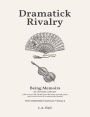 Dramatick Rivalry, Being Memoirs by Clorinda Cathcart