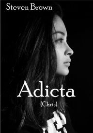 Title: Adicta, Author: Steven Brown