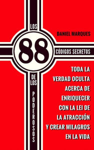 Title: Los 88 Codigos Secretos de Los Poderosos, Author: Daniel Marques