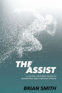 The Assist: A Gospel-Centered Guide to Glorifying God through Sports