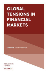 Title: Global Tensions in Financial Markets, Author: John W. Kensinger