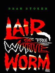 Bram Stoker Lair of the White Worm